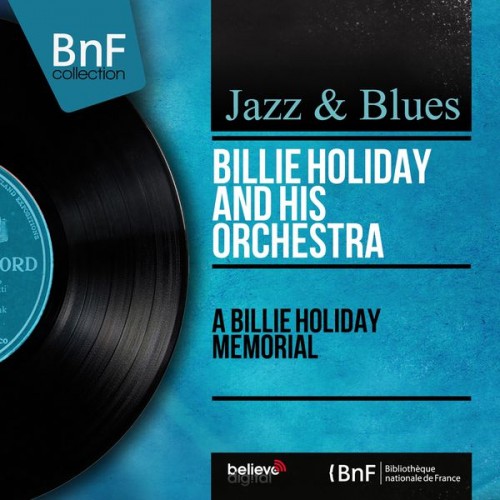 Billie Holiday – A Billie Holiday Memorial (Mono Version) (Remastered) (1960/2014) [FLAC 24bit, 96 kHz]