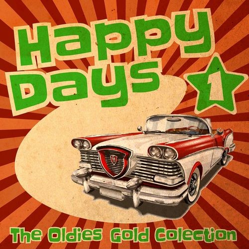 Various-Artists---Happy-Days---The-Oldies-Gold-Collection-Vol.-1.jpg