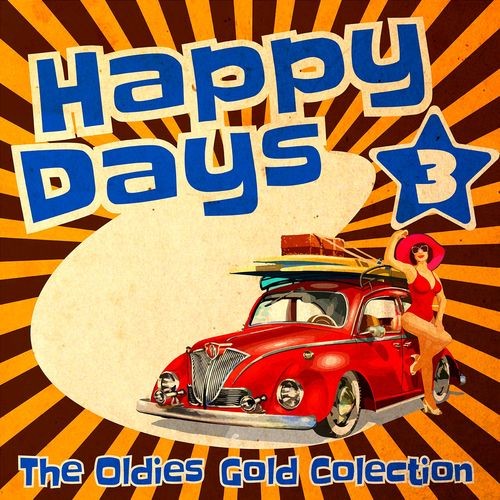 Various-Artists---Happy-Days---The-Oldies-Gold-Collection-Volume-3.jpg