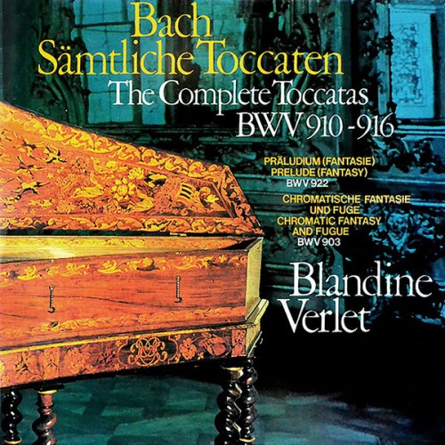 Blandine Verlet – J.S. Bach: Toccatas BWV 910–916, Chromatic Fantasia & Fugue BWV 903, Prelude (Fantasy) BWV 922 (2021) [FLAC 24bit, 192 kHz]