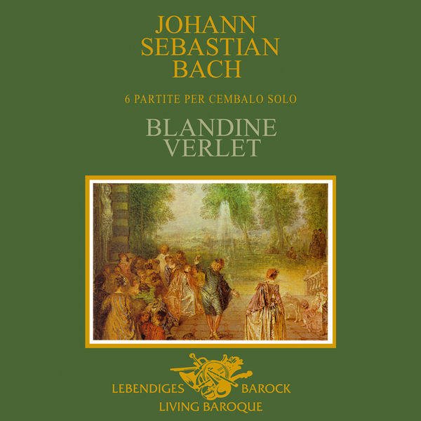 Blandine Verlet – J.S. Bach: 6 Partitas for Harpsichord (2021) [Official Digital Download 24bit/192kHz]