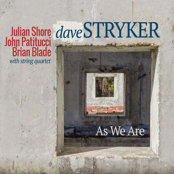 Dave Stryker – As We Are (2022) [FLAC 24bit/88,2kHz]