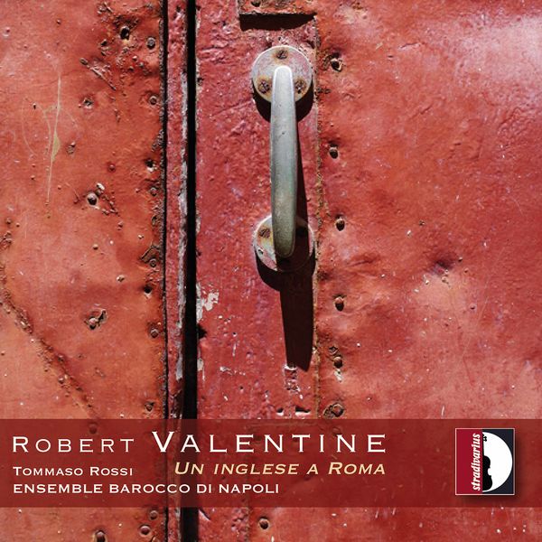 Ensemble Barocco di Napoli & Tommaso Rossi – Robert Valentine: Un inglese a Roma (2022) [Official Digital Download 24bit/96kHz]