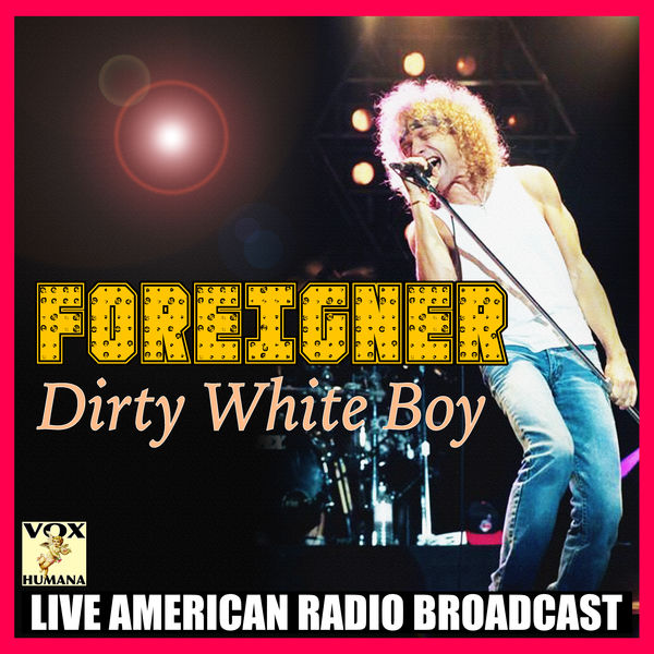 Foreigner – Dirty White Boy (2020) [Official Digital Download 24bit/44,1kHz]