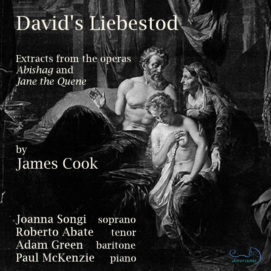Joanna Songi, Roberto Abate, Adam Green, Paul McKenzie - David's Liebestod: Extracts from operas by James Cook (2022) [FLAC 24bit/44,1kHz]
