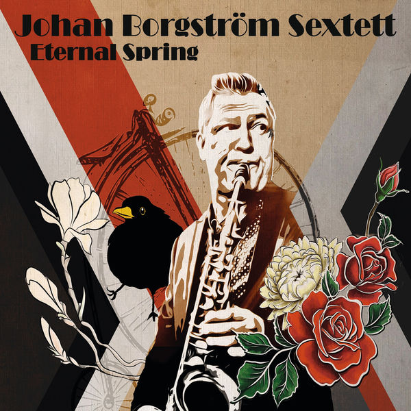 Johan Borgström Sextett – Eternal Spring (2022) [FLAC 24bit/96kHz]