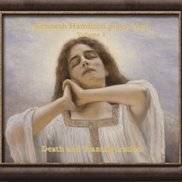 Kenneth Hamilton – Kenneth Hamilton plays Liszt, Vol. 1: Death and Transfiguration (2021) [Official Digital Download 24bit/44,1kHz]