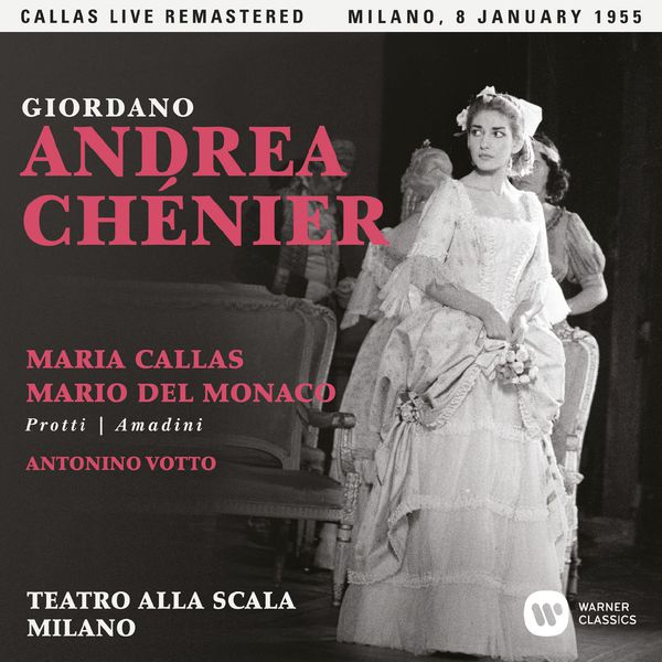 Maria Callas – Giordano: Andrea Chénier (1955 – Milan) – Callas Live Remastered (2017) [Official Digital Download 24bit/44,1kHz]