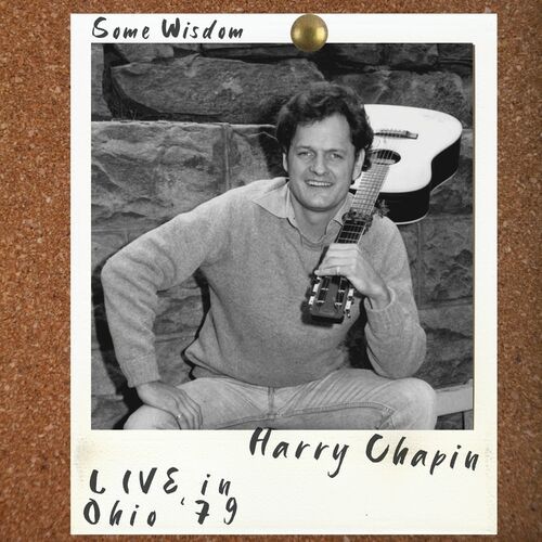 Harry Chapin – Some Wisdom (Live, Ohio ’79) (2022) MP3 320kbps