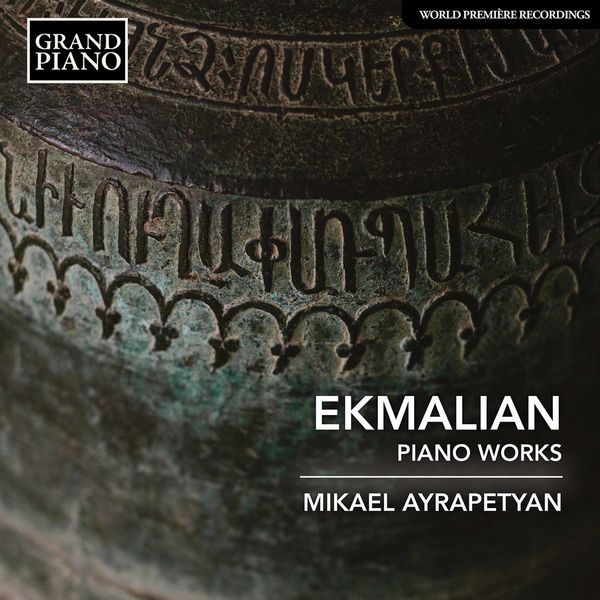 Mikael Ayrapetyan – Ekmalian: Piano Works (2022) [Official Digital Download 24bit/96kHz]