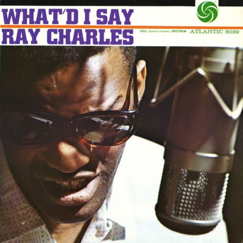 Ray Charles – What’d I Say (1959/2012) [FLAC 24bit, 192 kHz]