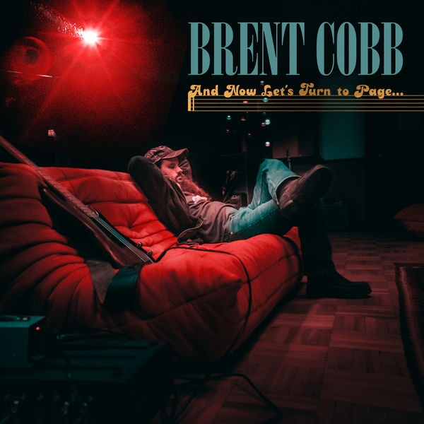 Brent Cobb - And Now, Let's Turn to Page… (2022) 24bit FLAC Download
