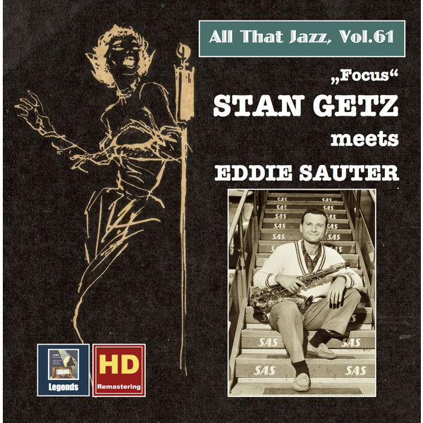 Stan Getz – All That Jazz, Vol. 61: Focus (Remastered 2016) (2016) [Official Digital Download 24bit/48kHz]