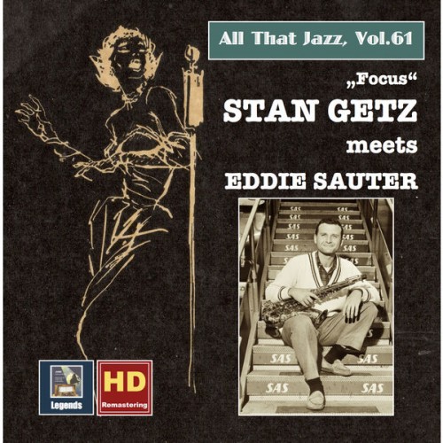 Stan Getz – All That Jazz, Vol. 61: Focus (Remastered 2016) (2016) [FLAC 24bit, 48 kHz]