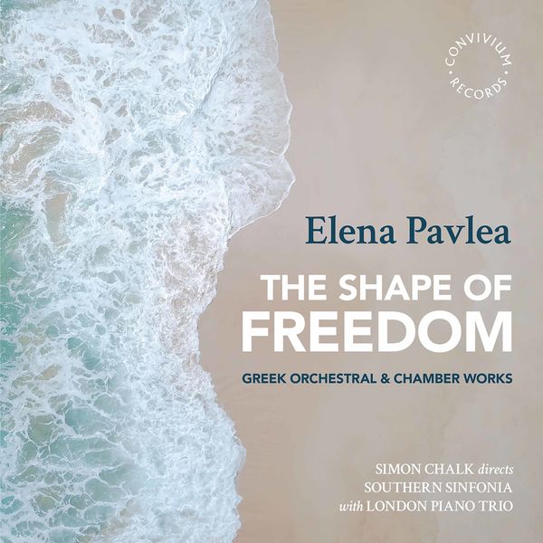 Southern Sinfonia, London Piano Trio, Simon Chalk – Pavlea: The Shape of Freedom (2021) [Official Digital Download 24bit/192kHz]