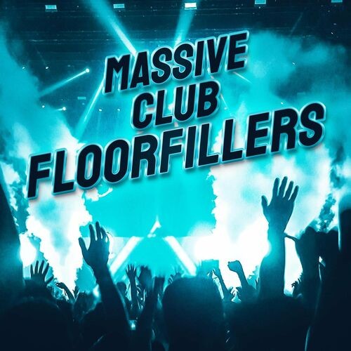 Various Artists – Massive Club Floorfillers (2022) MP3 320kbps