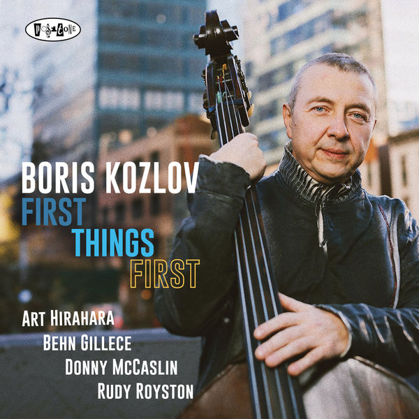 Boris Kozlov - First Things First (2022) [Official Digital Download 24bit/88,2kHz]