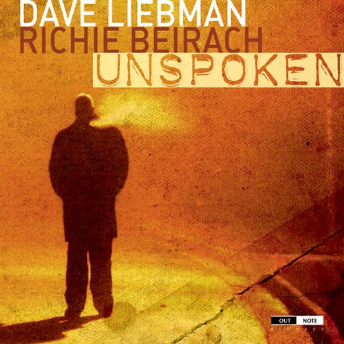 Dave Liebman, Richie Beirach – Unspoken (2011) [FLAC 24bit, 44,1 kHz]