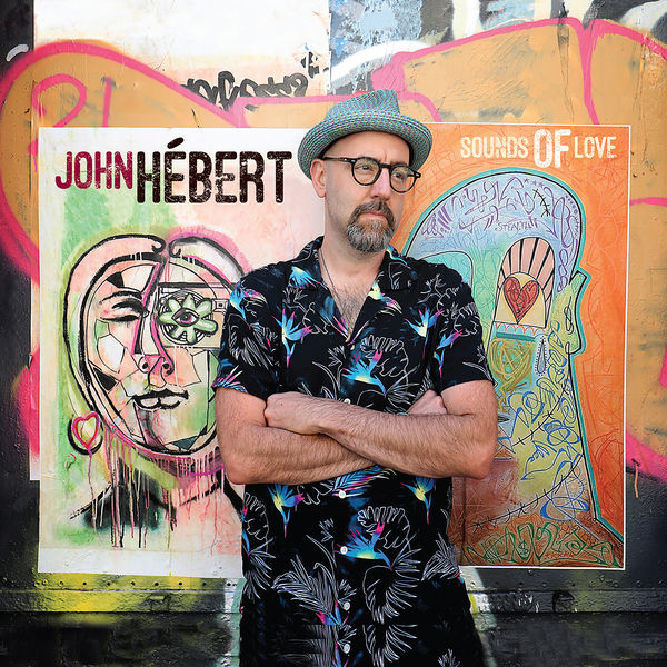 John Hebert - Sounds of Love (2022) [FLAC 24bit/44,1kHz] Download