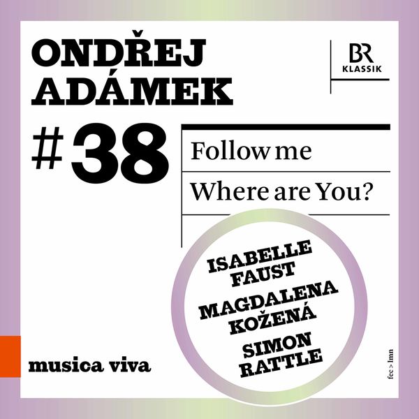 Isabelle Faust – Ondřej Adámek: Follow Me & Where Are You? (2022) [Official Digital Download 24bit/48kHz]