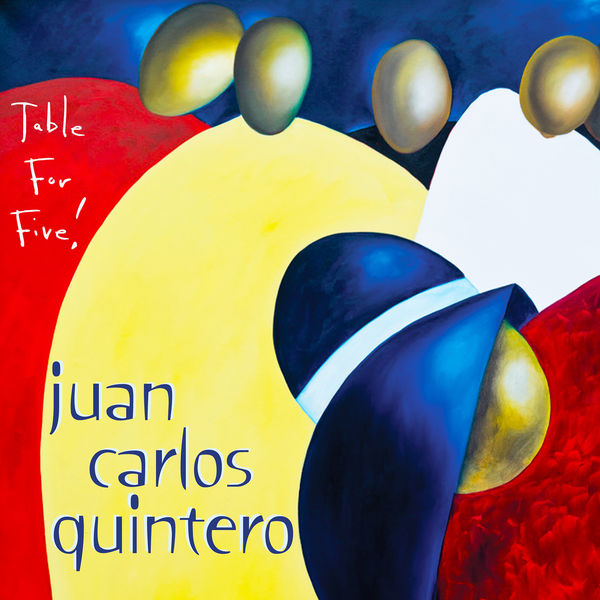Juan Carlos Quintero – Table for Five! (2021) [FLAC 24bit/96kHz]
