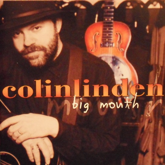 Colin Linden – Big Mouth (2001) [Reissue 2003] MCH SACD ISO + DSF DSD64 + Hi-Res FLAC