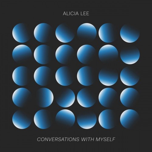Alicia Lee – Conversations With Myself (2022) [FLAC 24bit, 96 kHz]