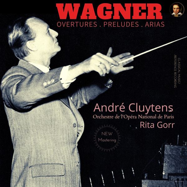 André Cluytens - Wagner: Overtures, Preludes & Aria by André Cluytens (2022) [FLAC 24bit/44,1kHz]