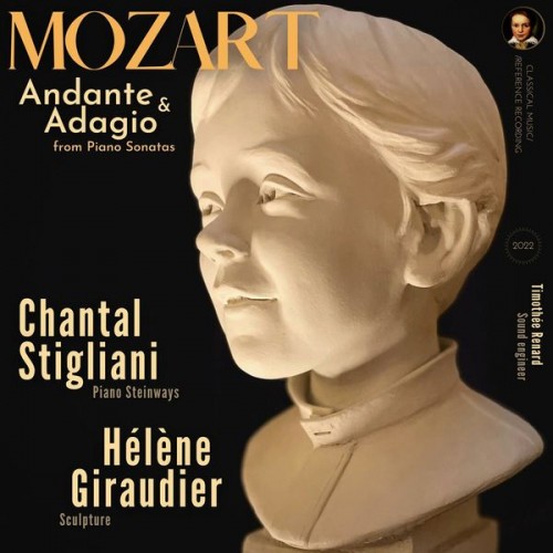 Chantal Stigliani – Mozart: Andante & Adagio from Piano Sonatas by Chantal Stigliani (2022) [FLAC 24bit, 96 kHz]