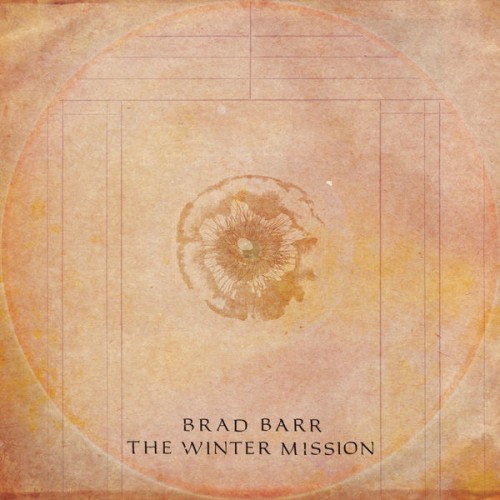 Brad Barr – THE WINTER MISSION (2022) [FLAC 24bit, 96 kHz]