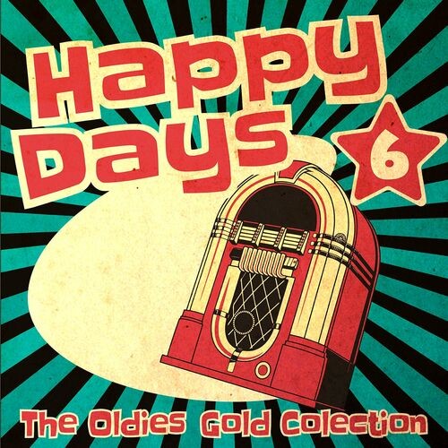 Various-Artists---Happy-Days---The-Oldies-Gold-Collection-Volume-6.jpg