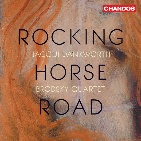 Jacqui Dankworth & Brodsky Quartet – Rocking Horse Road (2022) [Official Digital Download 24bit/96kHz]