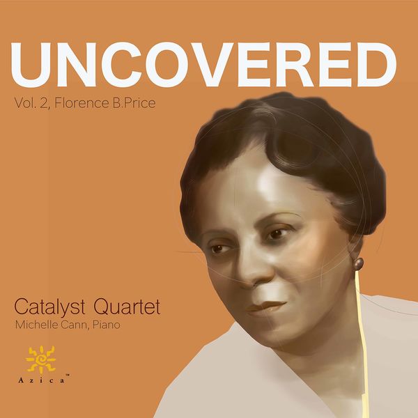 Catalyst Quartet - Uncovered, Vol. 2:  Florence B. Price (2022) [Official Digital Download 24bit/96kHz]