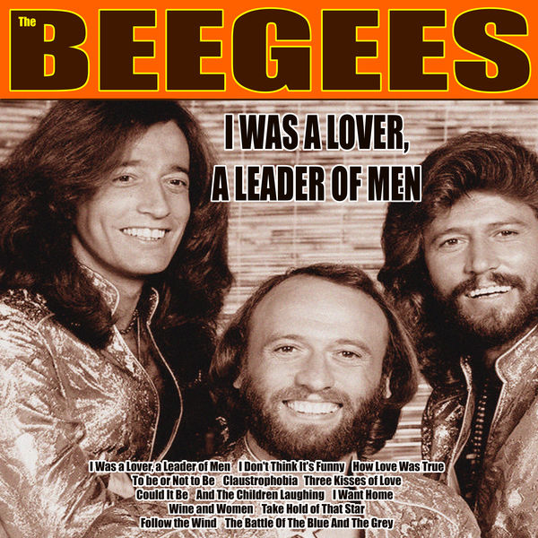 Bee Gees – I Was a Lover, a Leader of Men (Remastered) (2018) [FLAC 24bit/96kHz]