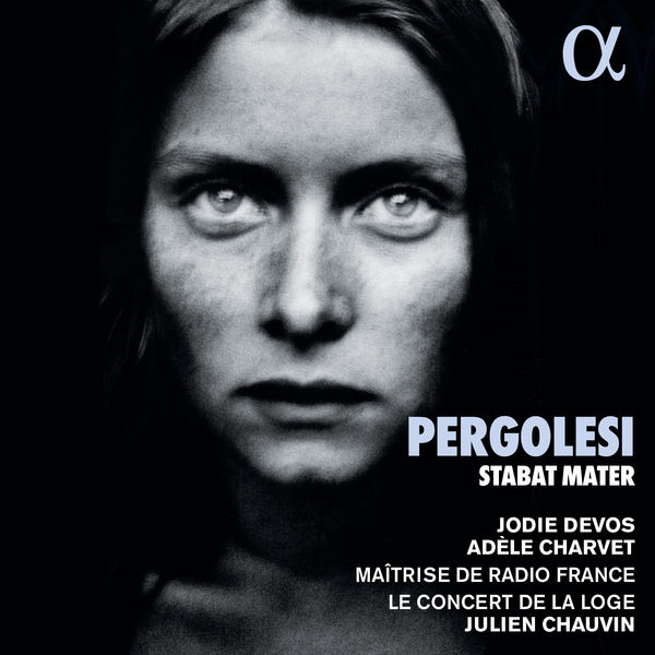 Jodie Devos, Adèle Charvet, Julien Chauvin – Pergolesi: Stabat Mater (2022) [FLAC 24bit/96kHz]