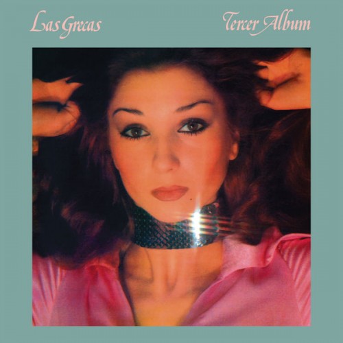 Las Grecas – Tercer Album (1976/2022) [FLAC 24bit, 96 kHz]