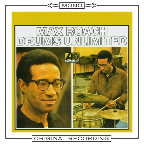 Max Roach – Drums Unlimited (Mono) (1965/2009) [FLAC 24bit, 192 kHz]