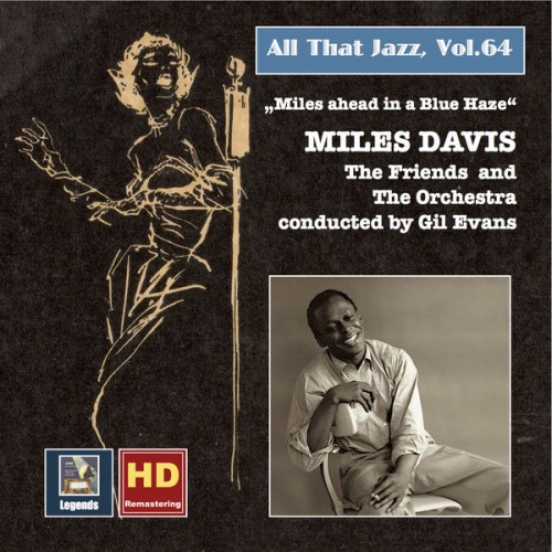 Miles Davis Quintet, Miles Davis – All That Jazz, Vol. 64: Miles Ahead in a Blue Haze (2016 Remaster) (2016) [FLAC 24bit, 48 kHz]