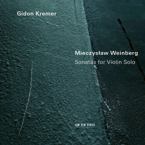 Gidon Kremer – Weinberg: Sonatas for Violin Solo (2022) [24bit FLAC]