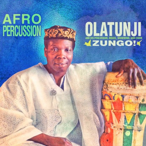 🎵 Olatunji – Zungo! Afro Percussion (Remastered Version) (1961/2022) [FLAC 24-96]