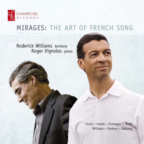Roderick Williams, Roger Vignoles – Mirages: The Art of French Song (2022) [Official Digital Download 24bit/192kHz]