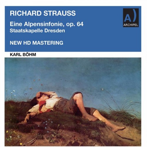 Staatskapelle Dresden, Karl Böhm – R. Strauss: Eine Alpensinfonie, Op. 64, TrV 233 (2022) [FLAC 24bit, 96 kHz]