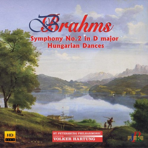 St. Petersburg Philharmonic Orchestra, Volker Hartung – Brahms: Symphony No. 2 in D Major & Hungarian Dances (Excerpts) (2022) [FLAC 24bit, 48 kHz]