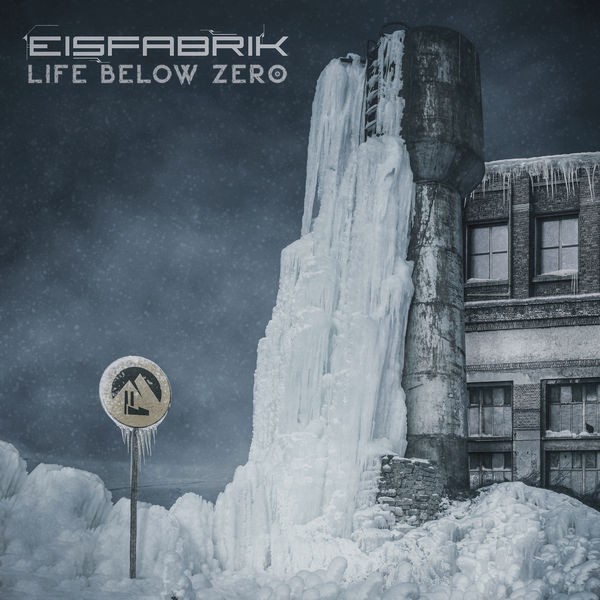 Eisfabrik - Life Below Zero (2022) 24bit FLAC Download