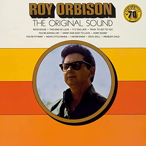 Roy Orbison - The Original Sound (Sun Records 70th / Alternate / Remastered 2022) (2022) 24bit FLAC Download