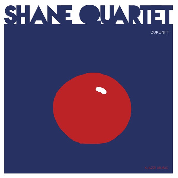 Shane Quartet - Zukunft (2022) 24bit FLAC Download