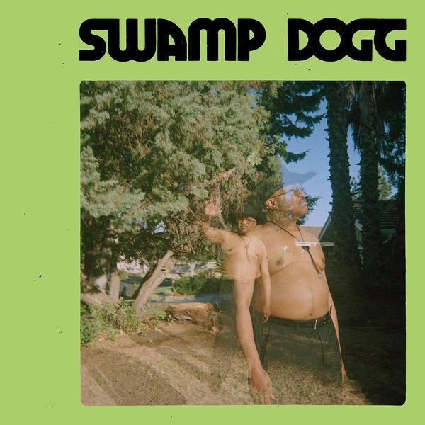 Swamp Dogg - I Need a Job... So I Can Buy More Auto-Tune (2022) 24bit FLAC Download
