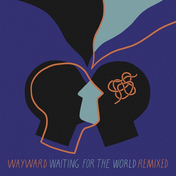 Wayward - Waiting For The World Remixed (2022) 24bit FLAC Download