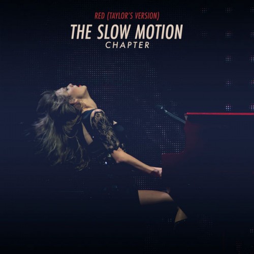 Taylor Swift – Red (Taylor’s Version): The Slow Motion Chapter (2022) [FLAC 24bit, 96 kHz]
