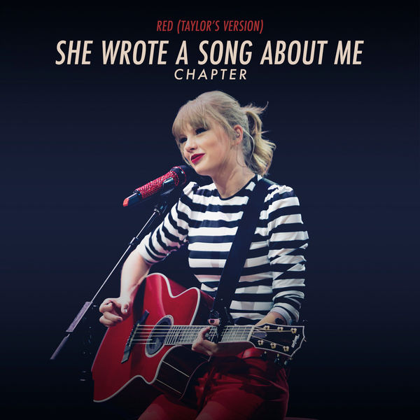 Taylor Swift – Red (Taylor’s Version): She Wrote A Song About Me Chapter (2022) [Official Digital Download 24bit/96kHz]